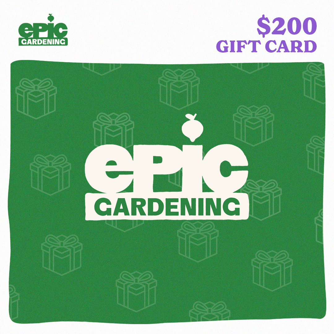Epic Gardening $200 Gift Card (Digital) - Affiliate